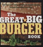 The Great Big Burger Book The Great Big Burger Book